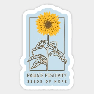 Radiate Positivity, Seeds of Hope Sticker